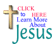 Click here to learn more about Jesus